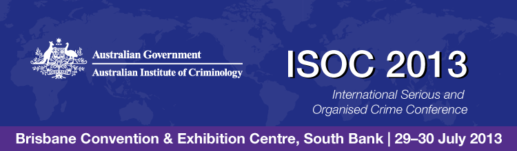 International Serious and Organised Crime Conference 2013