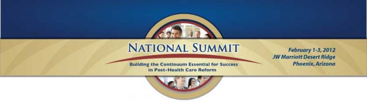 National Summit: Building the Continuum Essential for Success in Post-Health Care Reform