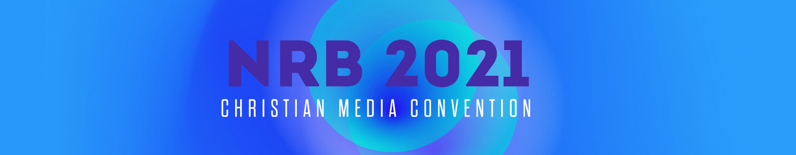 NRB 2021 - Christian Media Convention