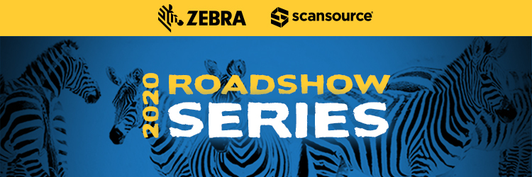 Zebra Roadshow Series 2019