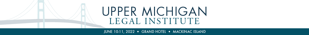 Upper Michigan Legal Institute 2022