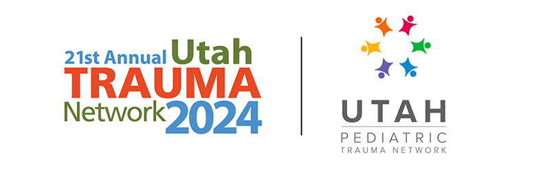 Utah Trauma Network & Utah Pediatric Trauma Network 