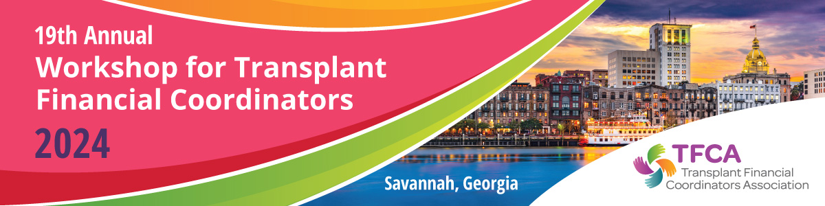 19th Annual Workshop for Transplant Financial Coordinators