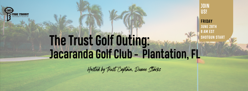 The Trust Golf Outing - South Florida