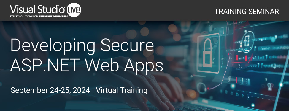 VSLive! - Developing Secure ASP.NET Web Apps