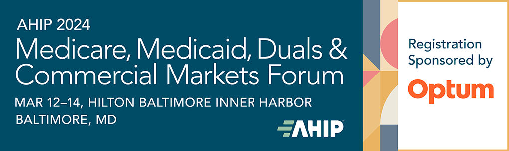 2024 Medicare, Medicaid, Duals & Commercial Markets Forum