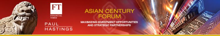 FT-Paul Hastings Asian Century Forum 2013