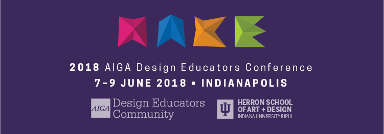 2018 AIGA DEC Conference: MAKE