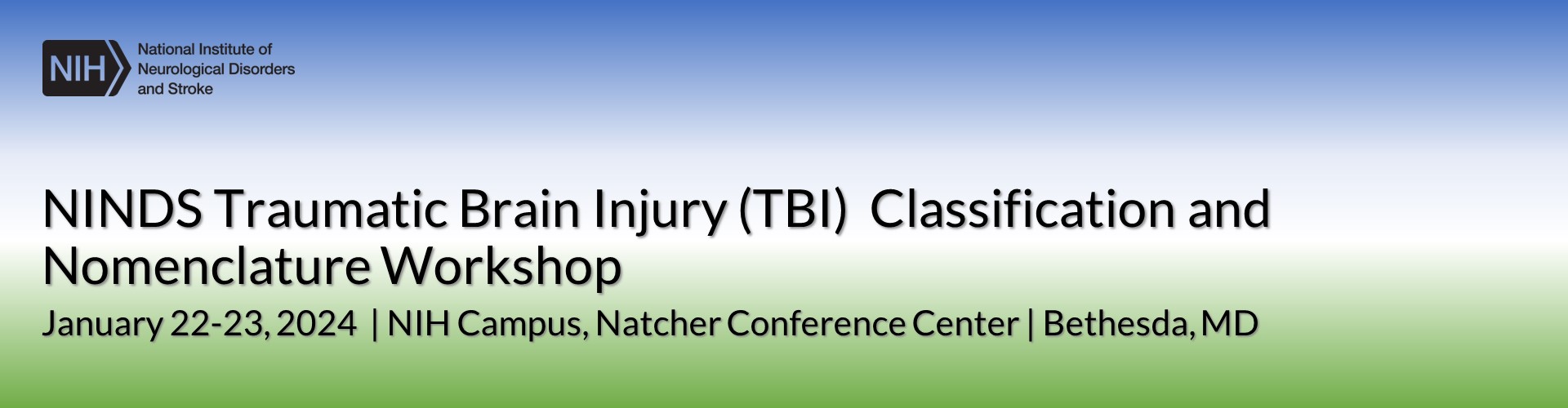 NINDS Traumatic Brain Injury (TBI) Classification and Nomenclature Workshop