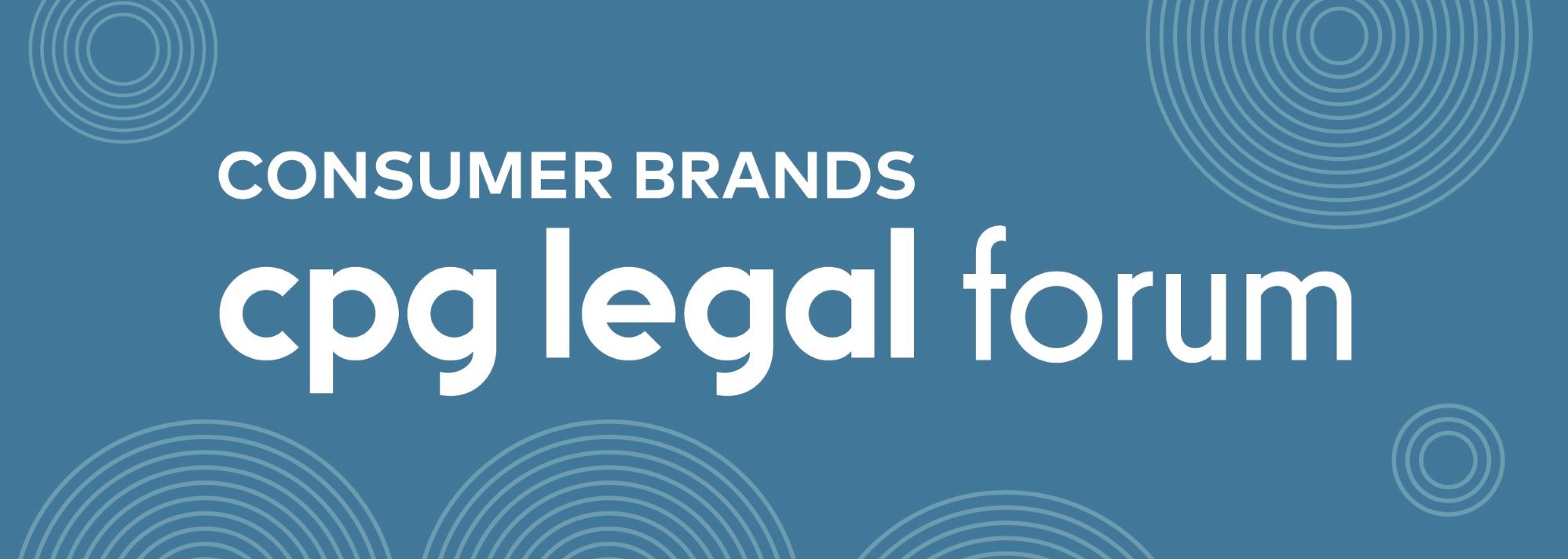 Consumer Brands 2025 CPG Legal Forum
