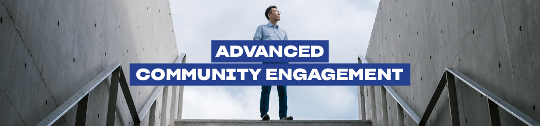 Advanced Community Engagement