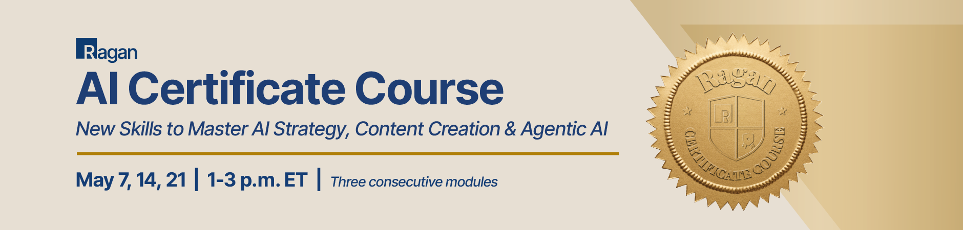 Ragan AI Certificate Course - May 2025