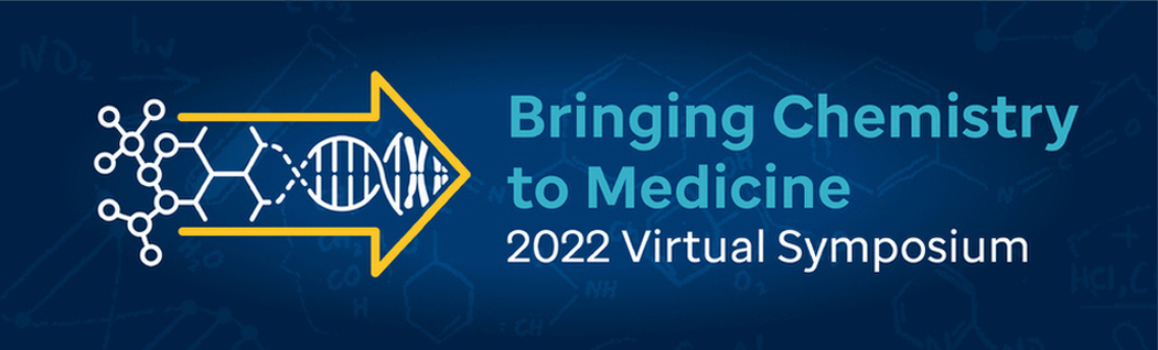 Bringing Chemistry to Medicine Symposium 2022