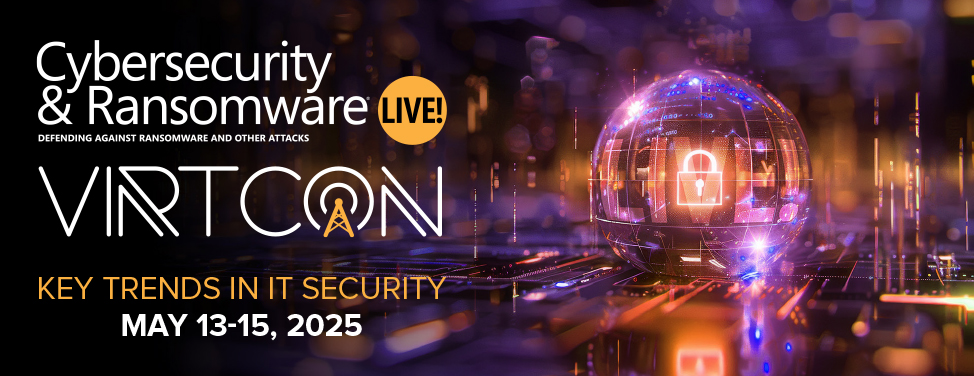 Cybersecurity & Ransomware Live! Virt Con 2025