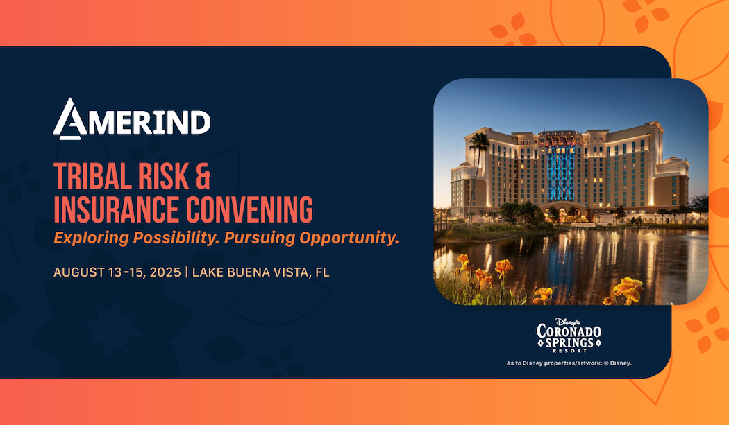 AMERIND Tribal Risk & Insurance Convening  