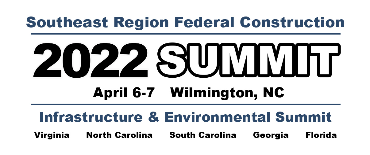 2022 Southeast Region Federal Construction, Infrastructure and Environmental Summit