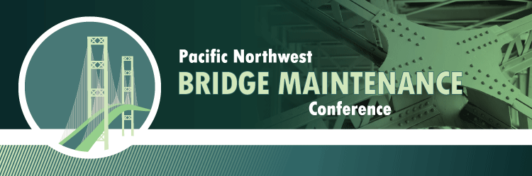 2018 Pacific Northwest Bridge Maintenance Conference 