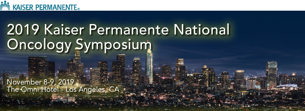2019 Kaiser Permanente National Oncology Symposium
