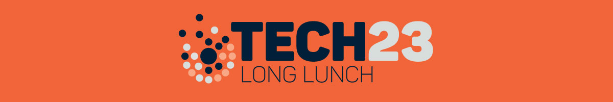 Tech23 2020 Long Lunch