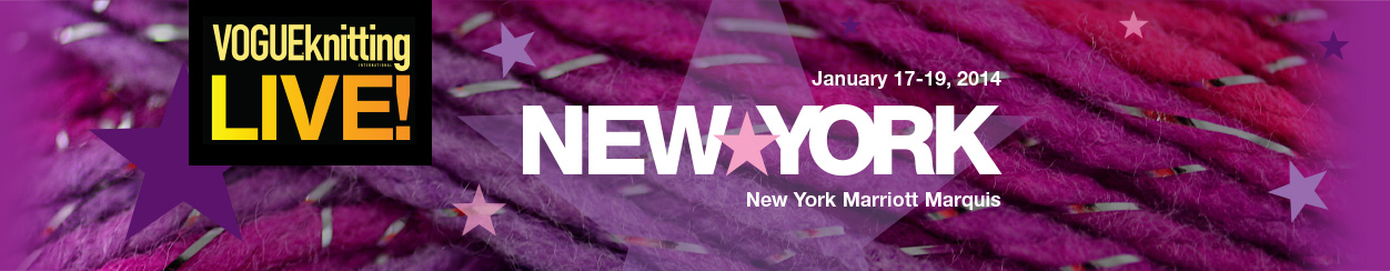 Vogue Knitting LIVE - NYC 2014