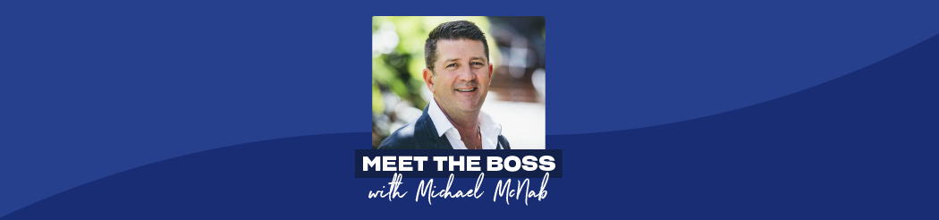 Meet the Boss - Michael McNab