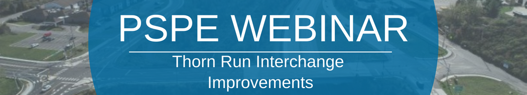 PSPE Webinar | Thorn Run Interchange Improvements