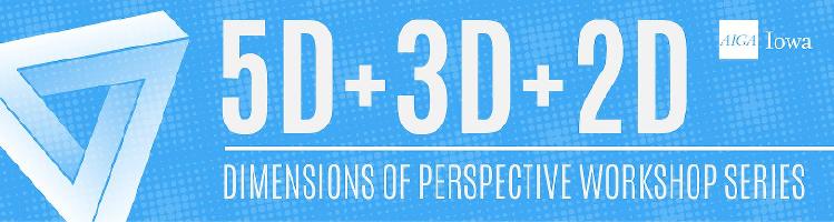Dimensions of Perspective Workshop Series