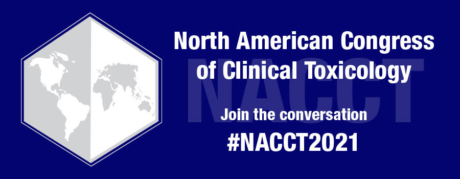2021 North American Congress of Clinical Toxicology (NACCT)