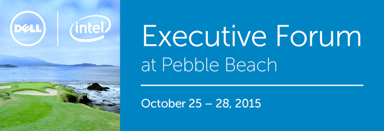 Dell Executive Forum at Pebble Beach 2015