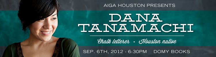 AIGA Houston Presents: Dana Tanamachi