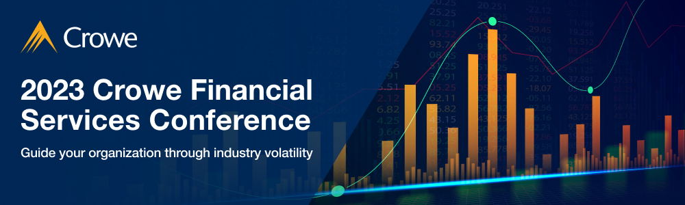 2023 Crowe Financial Services Conference