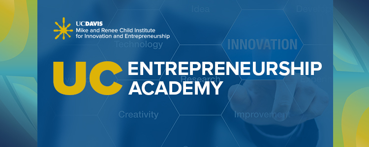 2021 Spring UC Entrepreneurship Academy  