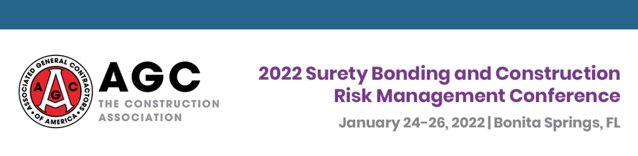 AGC's 2022 Surety Bonding and Construction Risk Management Conference