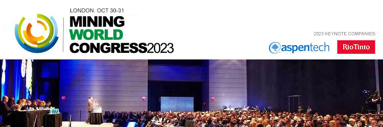 Mining World Congress 2023 (London, Oct 30-31)