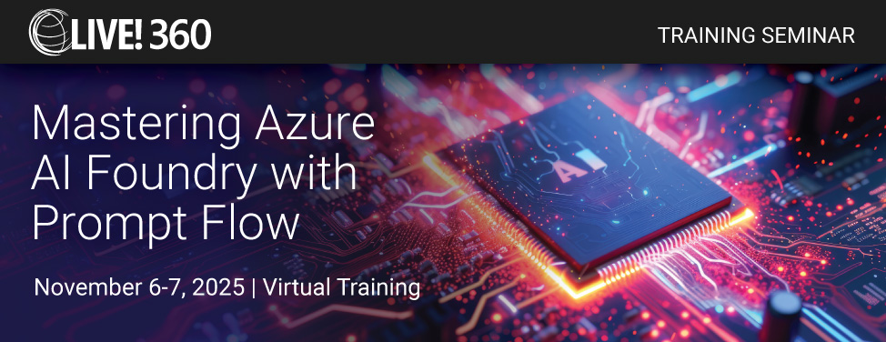 Live! 360 - Mastering Azure AI Foundry with PromptFlow