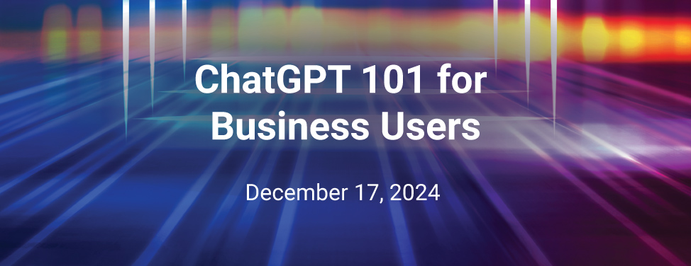 ChatGPT 101 for Business Users