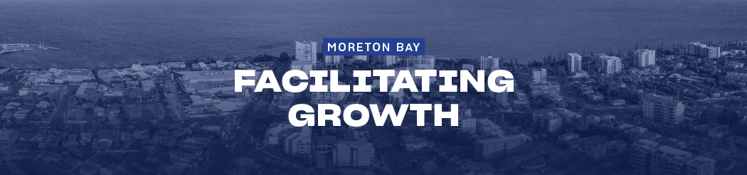 Moreton Bay Facilitating Growth