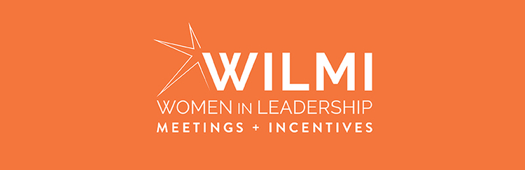 Women in Leadership Meetings and Incentives (WILMI): May 17-19, in Miami, FL