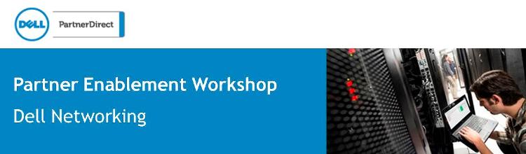 Dell Networking Partner Enablement Workshop DNF1 Germany (TIM)