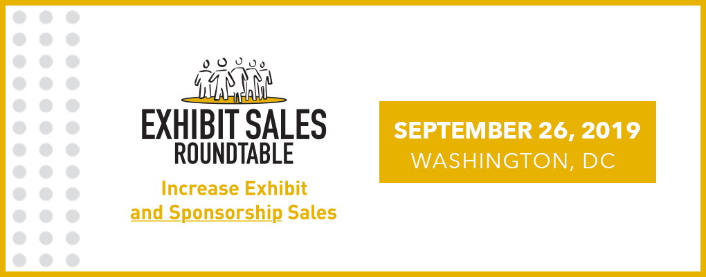 OLD Exhibit Sales Roundtable 9/19