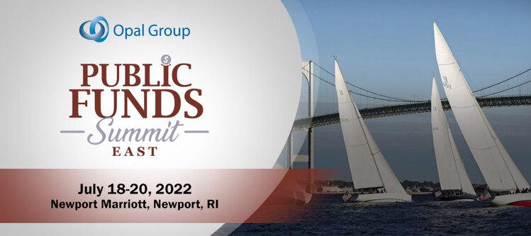 Public Funds Summit East - Newport Hotel 2022
