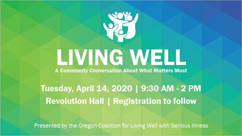 Oregon Coalition for Living Well with Serious Illness