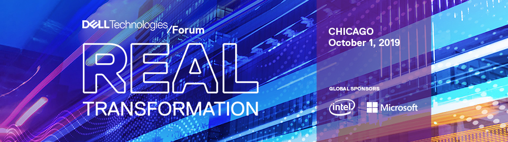 Dell Technologies Forum - Chicago, IL