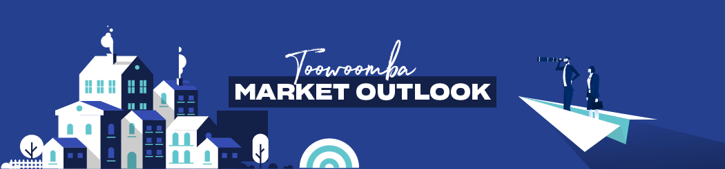 Toowoomba Market Outlook 