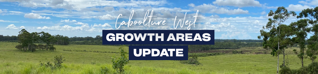 Caboolture West Growth Areas Update