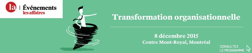 Conférence Transformation organisationnelle - 8 et 9 décembre 2015