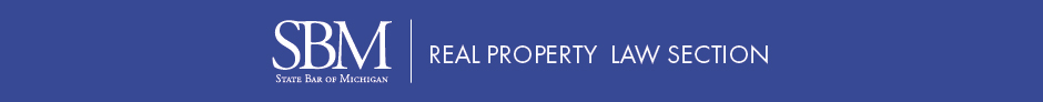 Real Property Law Section Recent Legislation & Hot Topics on the Horizon