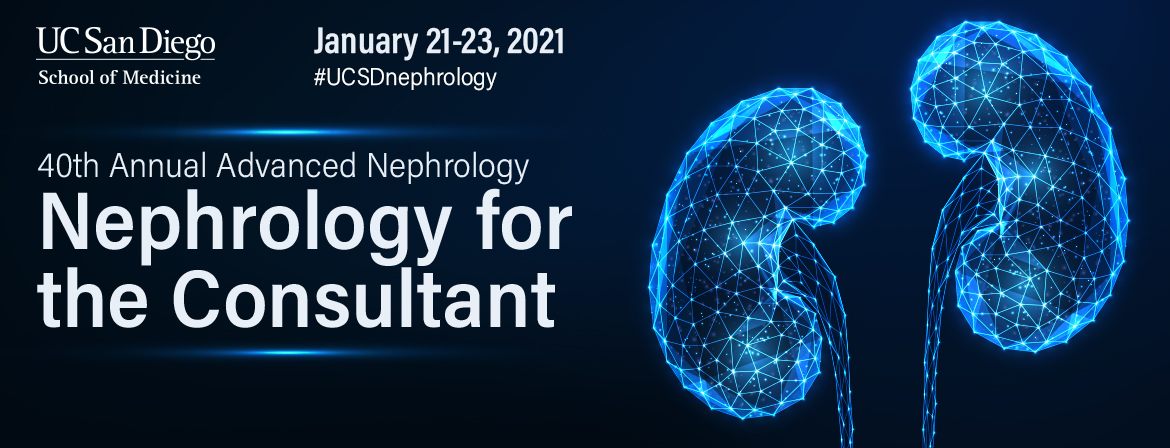 40th Annual Advanced Nephrology: Nephrology for the Consultant