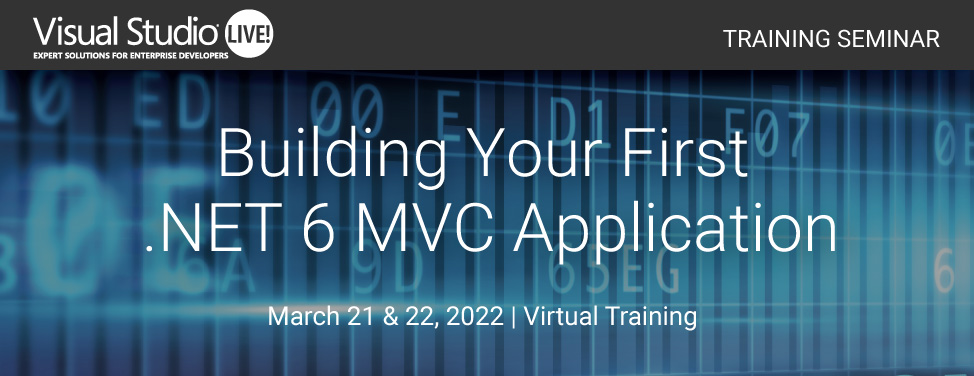 VSLive! - Building Your First .NET 6 MVC Application