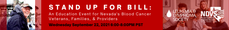Stand Up for Bill - An Education Event for Nevada's Blood Cancer Veterans, Families & Providers